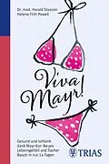 E-Book (pdf) Viva Mayr! von Harald Stossier, Helena Frith Powell