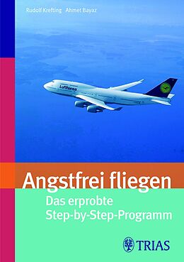 E-Book (epub) Angsfrei fliegen von Ahmet Bayaz, Rudolf Krefting