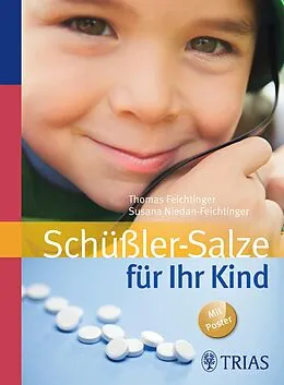 E-Book (epub) Schüßler-Salze für Ihr Kind von Thomas Feichtinger, Susana Niedan-Feichtinger