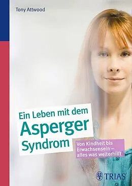 E-Book (epub) Ein Leben mit dem Asperger-Syndrom von Tony Attwood