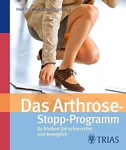 E-Book (pdf) Das Arthrose-Stopp-Programm von Jürgen Fischer
