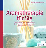 E-Book (epub) Aromatherapie für Sie von Eliane Zimmermann