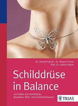 Kartonierter Einband Schilddrüse in Balance von Anneli Hainel, Marcel Ermer, Lothar-Andreas Hotze