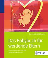 E-Book (epub) Das Babybuch für werdende Eltern von Ursula Keicher