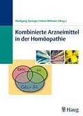 E-Book (pdf) Kombinierte Arzneimittel in der Homöopathie von Wolfgang Springer, Heinz Wittwer