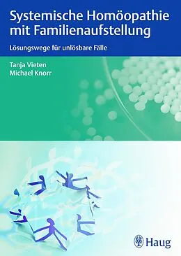 E-Book (pdf) Systemische Homöopathie mit Familienaufstellung von Michael Knorr, Tanja Vieten