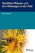 E-Book (epub) Westliche Pflanzen und ihre Wirkungen in der TCM von Rita Traversier