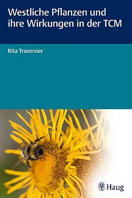 E-Book (epub) Westliche Pflanzen und ihre Wirkungen in der TCM von Rita Traversier