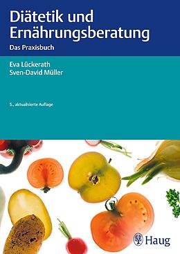 Kartonierter Einband Diätetik und Ernährungsberatung von Eva Lückerath, Sven-David Müller