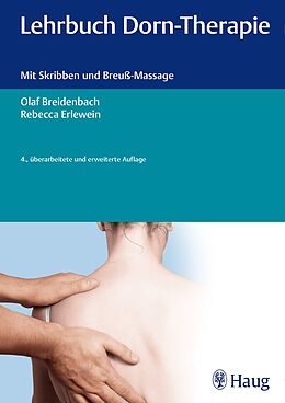 Fester Einband Lehrbuch Dorn-Therapie von Olaf Breidenbach, Rebecca Erlewein