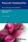 E-Book (epub) Praxis der Homöopathie von Michael Elies, Markus Wiesenauer