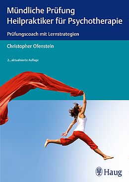 Kartonierter Einband Mündliche Prüfung Heilpraktiker für Psychotherapie von Christopher Ofenstein