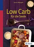 E-Book (epub) Low Carb für die Seele von Jasmin Mengele