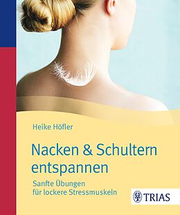 E-Book (pdf) Nacken &amp; Schultern entspannen von Heike Höfler