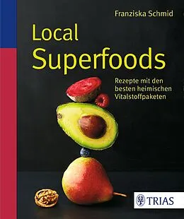 E-Book (pdf) Local Superfoods von Franziska Schmid