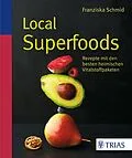 E-Book (epub) Local Superfoods von Franziska Schmid