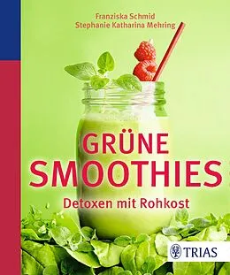 E-Book (epub) Grüne Smoothies von Franziska Schmid, Stephanie Katharina Mehring