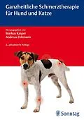 E-Book (epub) Ganzheitliche Schmerztherapie für Hund und Katze von Markus Kasper, Andreas Zohmann