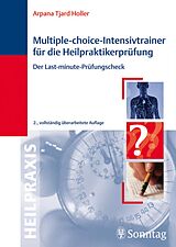 E-Book (pdf) Multiple-Choice-Intensivtrainer für die Heilpraktikerprüfung von Arpana Tjard Holler