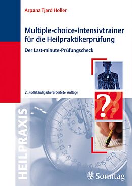 E-Book (epub) Multiple-Choice-Intensivtrainer für die Heilpraktikerprüfung von Arpana Tjard Holler