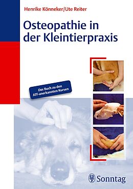 E-Book (epub) Osteopathie in der Kleintierpraxis von Henrike Könneker, Ute Reiter