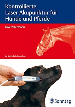 E-Book (epub) Kontrollierte Laser-Akupunktur für Hunde und Pferde von Harald Genzwürker, Jochen Hinkelbein