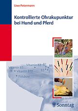 E-Book (pdf) Kontrollierte Ohrakupunktur bei Hund und Pferd von Uwe Petermann
