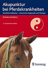 E-Book (epub) Akupunktur bei Pferdekrankheiten von Christina Eul-Matern