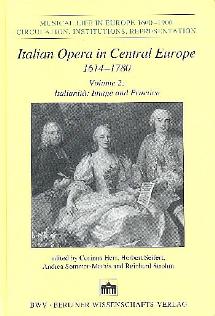 Italian Opera in Central Europe 1614-1780