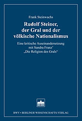 E-Book (pdf) Rudolf Steiner, der Gral und der völkische Nationalismus von Frank Steinwachs