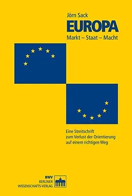 E-Book (pdf) Europa. Markt - Macht - Staat von Jörn Sack