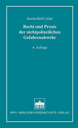 E-Book (pdf) Recht und Praxis der nichtpolizeilichen Gefahrenabwehr von Sascha Rolf Lüder