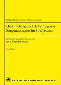 E-Book (pdf) Die Erhebung von Zeugenaussagen im Strafprozess von Rüdiger Deckers, Günter Köhnken