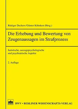 E-Book (pdf) Die Erhebung von Zeugenaussagen im Strafprozess von Rüdiger Deckers, Günter Köhnken