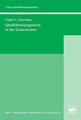 E-Book (pdf) Qualitätsmanagement in der Gastronomie von Edgar E. Schätzing