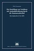 E-Book (pdf) Die Einstellung von Verfahren mit Auslandsberührung durch die Staatsanwaltschaft von Dirk Clausmeier