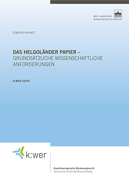 E-Book (pdf) Das Helgoländer Papier - grundsätzliche wissenschaftliche Anforderungen von Edmund Brandt