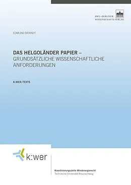 E-Book (pdf) Das Helgoländer Papier - grundsätzliche wissenschaftliche Anforderungen von Edmund Brandt