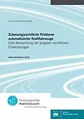 E-Book (pdf) Zulassungsrechtliche Probleme automatisierter Kraftfahrzeuge von Hauke Christian Schlimme