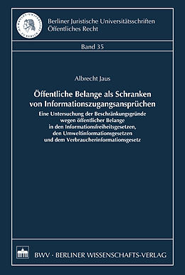 E-Book (pdf) Öffentliche Belange als Schranken von Informationszugangsansprüchen von Albrecht Jaus
