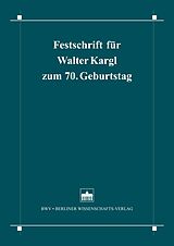 eBook (pdf) Festschrift für Walter Kargl zum 70. Geburtstag de 