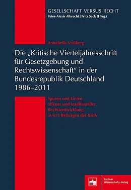 E-Book (pdf) Die "Kritische Vierteljahresschrift für Gesetzgebung und Rechtswissenschaft"in der Bundesrepublik Deutschland 1986-2011 von Annabelle Voßberg