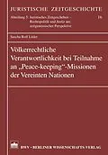 E-Book (pdf) Völkerrechtliche Verantwortlichkeit bei Teilnahmen an "Peace-keeping"-Missionen der vereinten Nationen von Sascha Rolf Lüder