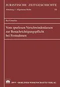E-Book (pdf) Vom spurlosen Verschwindenlassen zur Benachrichtigungspflicht bei Festnahmen von Kai Cornelius
