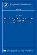 E-Book (pdf) Die Unübertragbarkeit des Urheberrechts in Deutschland von Ulrich Möller