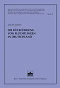 E-Book (pdf) Die Rückführung von Flüchtlingen in Deutschland von Simone Grimm
