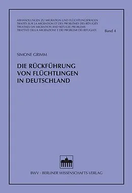 E-Book (pdf) Die Rückführung von Flüchtlingen in Deutschland von Simone Grimm