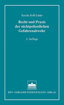 E-Book (pdf) Recht und Praxis der nichtpolizeilichen Gefahrenabwehr von Sascha Rolf Lüder