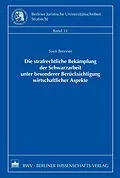E-Book (pdf) Die strafrechtliche Bekämpfung der Schwarzarbeit unter besonderer Berücksichtigung wirtschaftlicher Aspekte von Sven Brenner