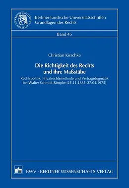 E-Book (pdf) Die Richtigkeit des Rechts und ihre Maßstäbe von Christian Kirschke